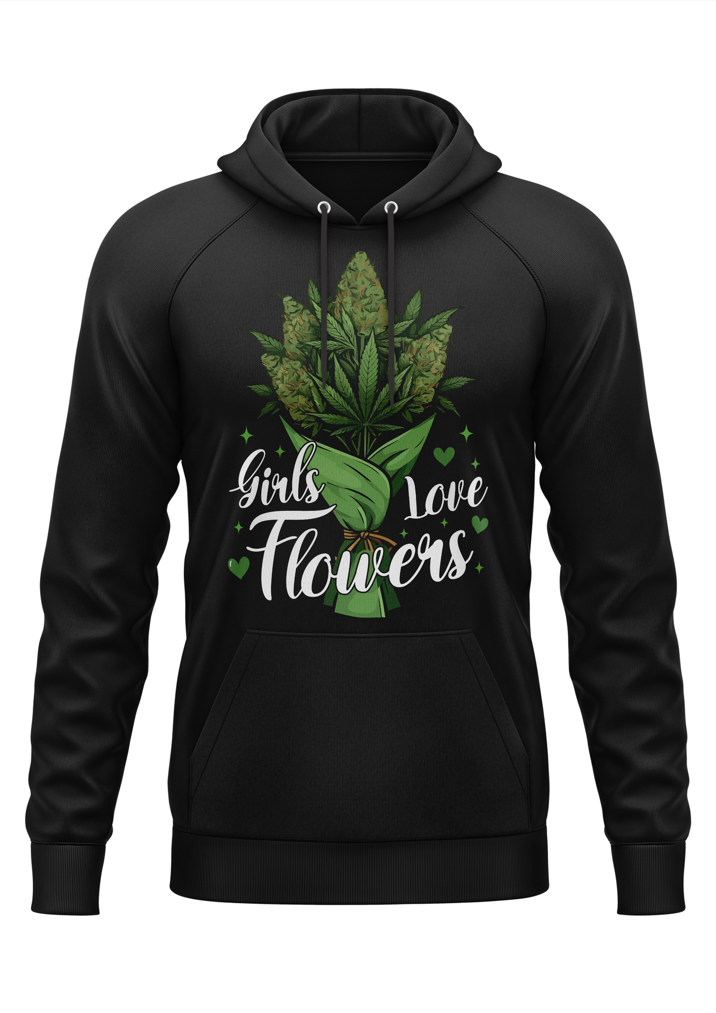 GIRLS LOVE FLOWERS - WEED HOODIE