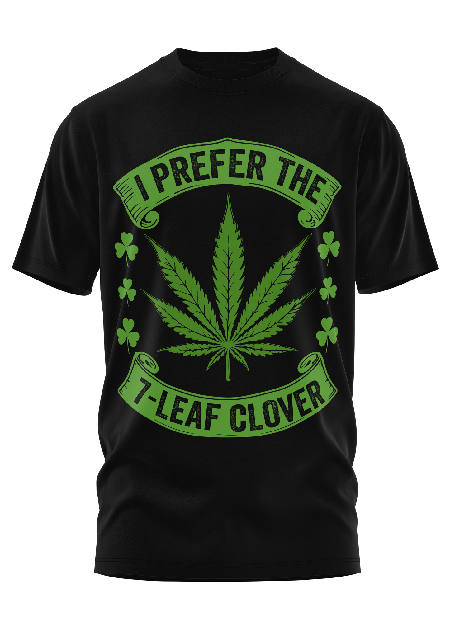 I PREFER THE 7 - WEED SHIRT