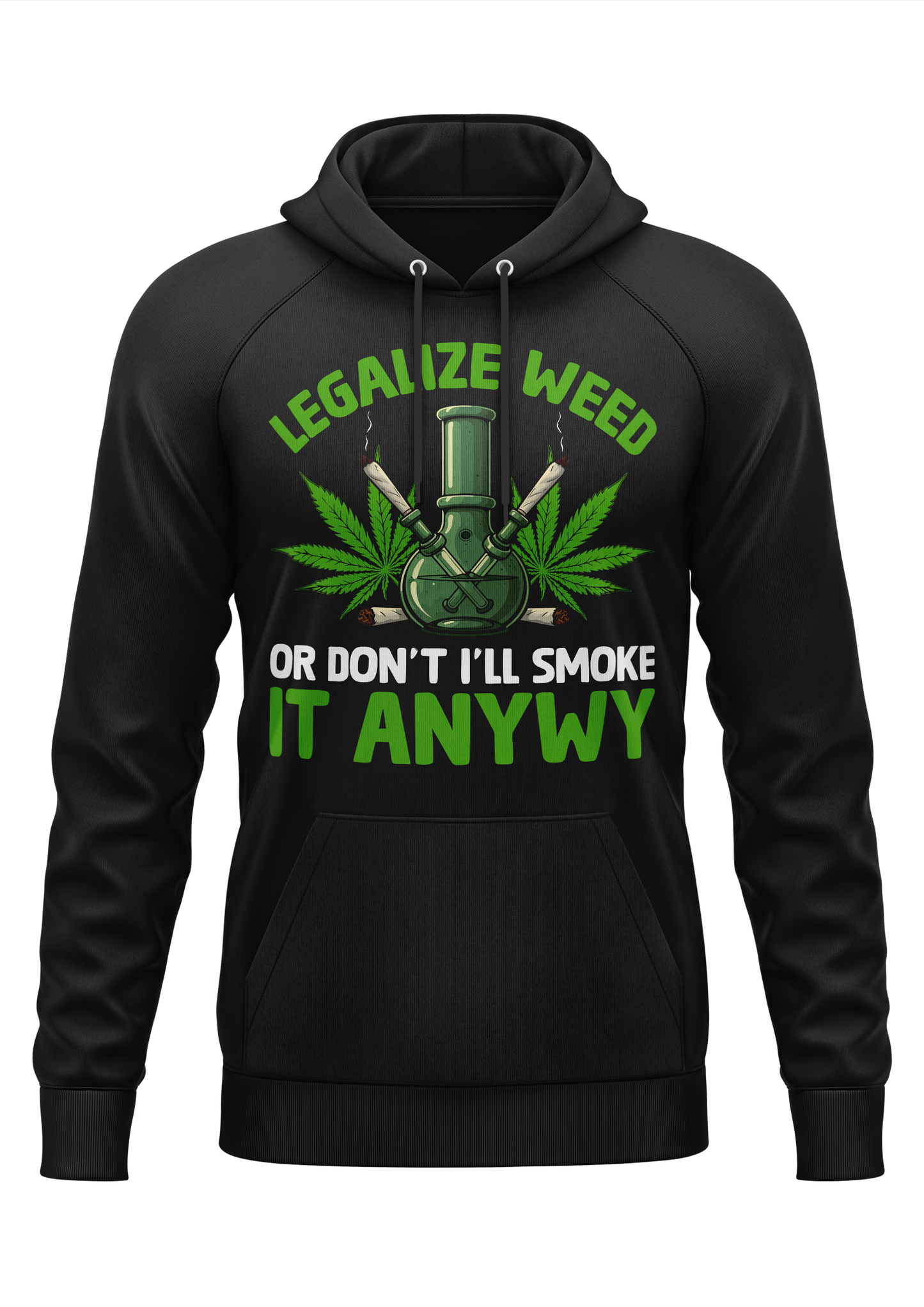 LEGALIZE WEED - WEED HOODIE