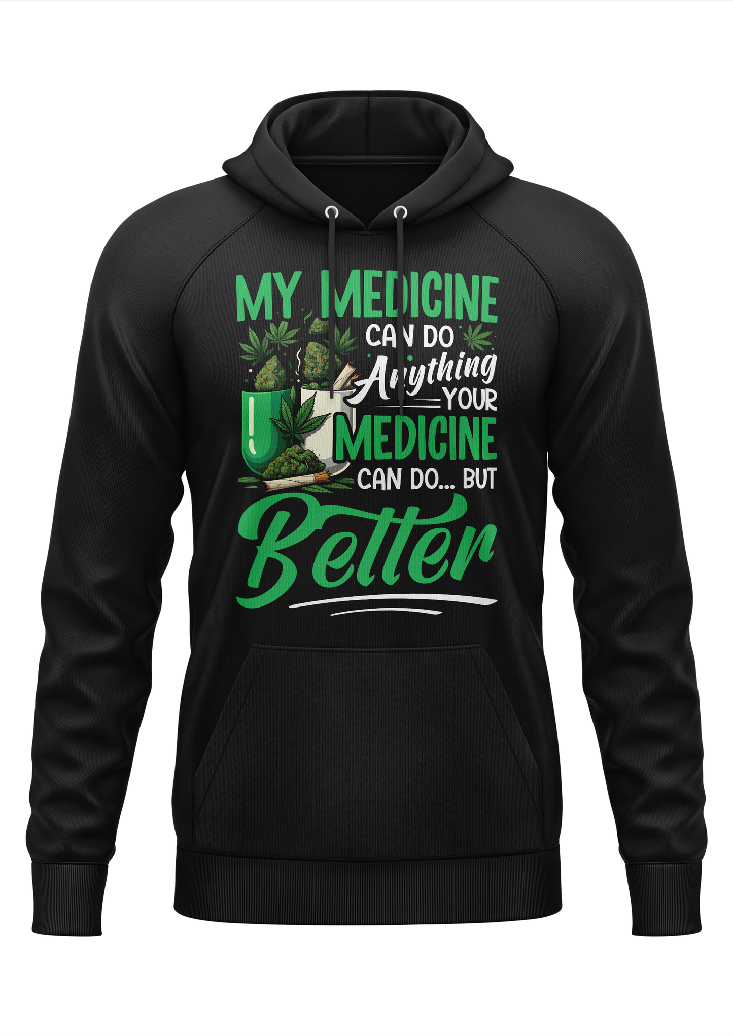 MY MEDICINE - WEED HOODIE