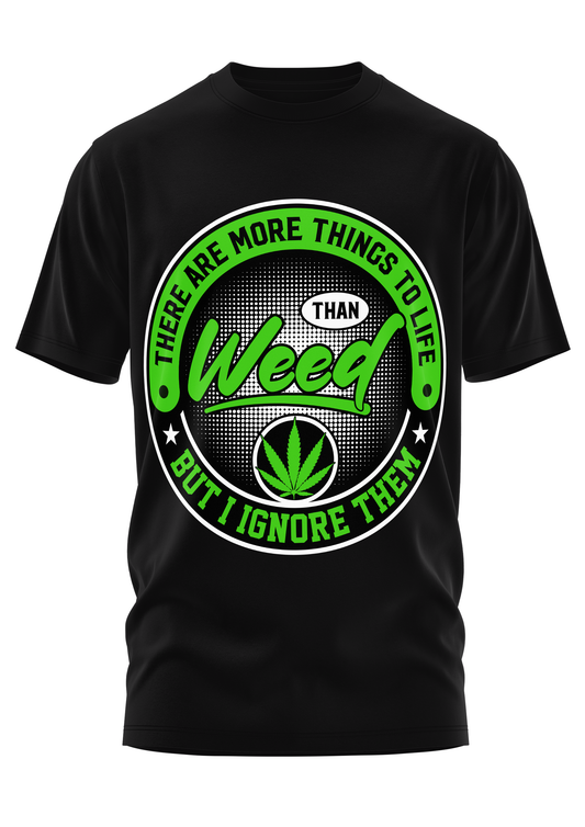 THAN WEED - WEED SHIRT