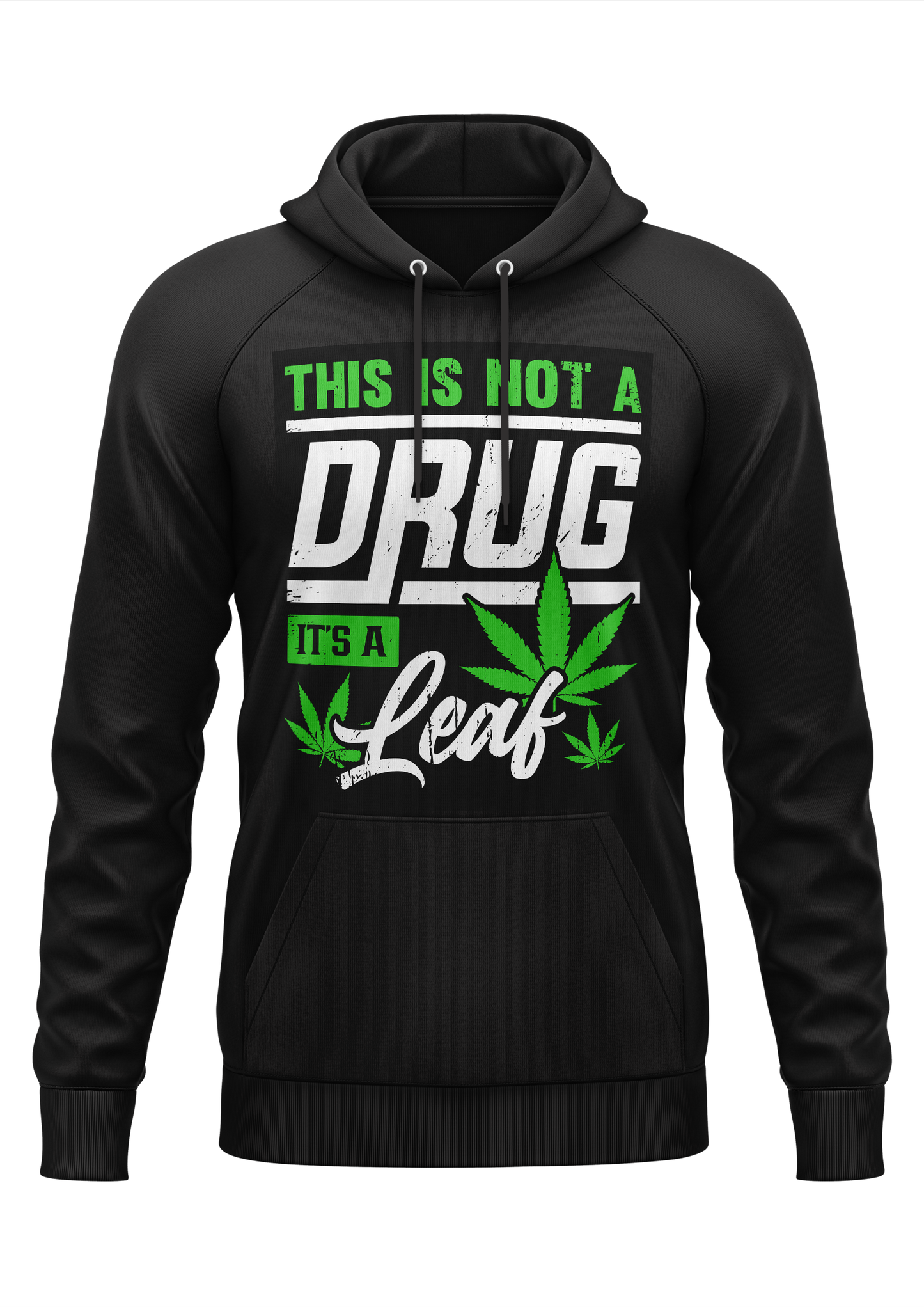 THIS IS NOT DRUG - WEED HOODIE