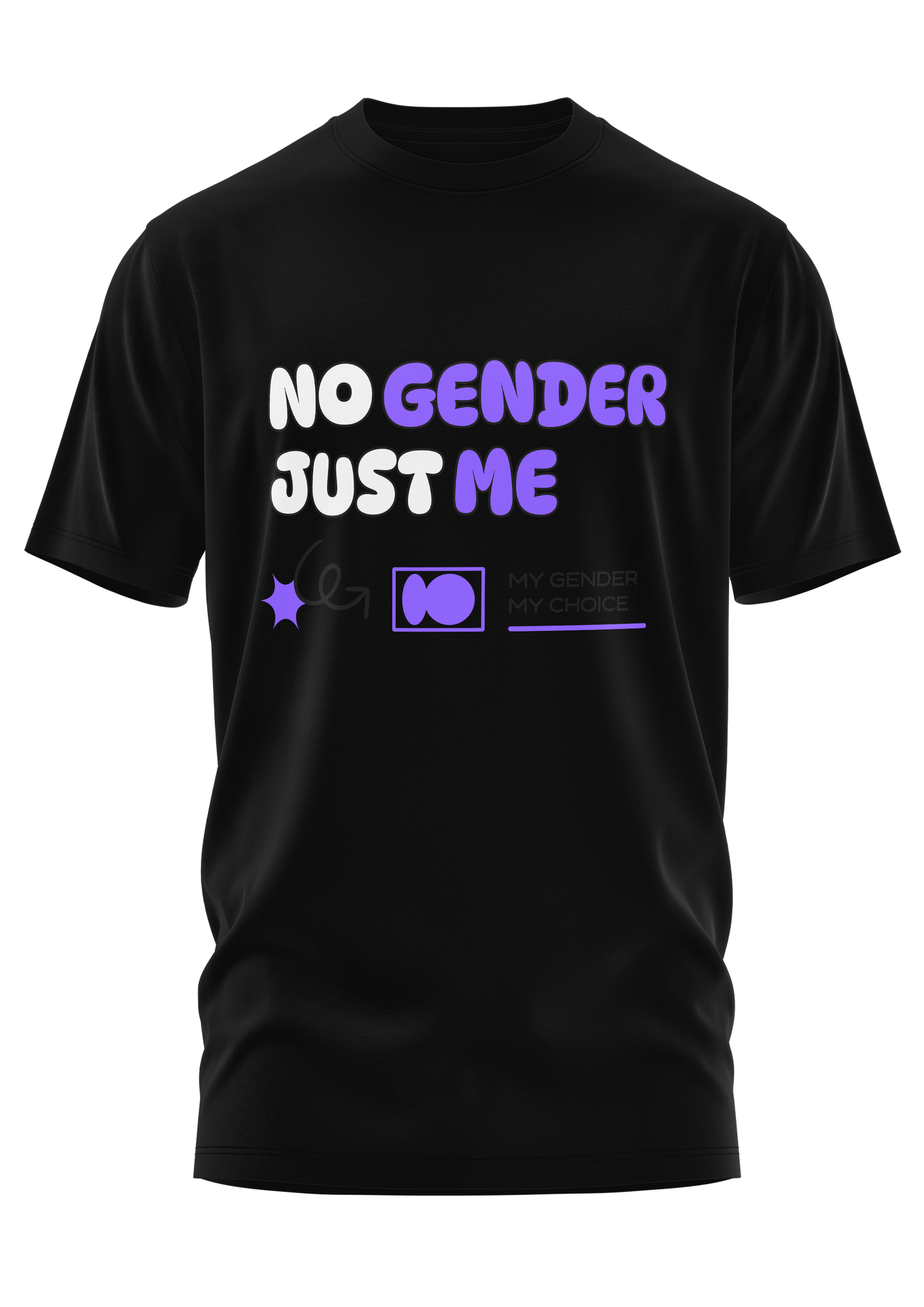 NO GENDER JUST ME - SHIRT